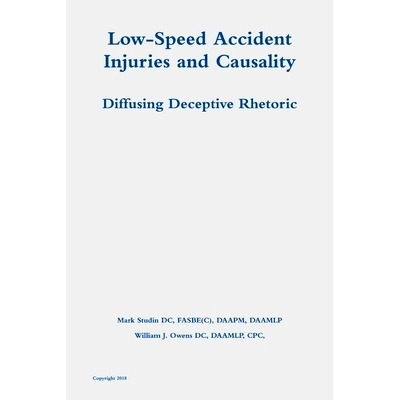 预订 Low-Speed Accident Injuries and Causality: Diffusing Deceptive Rhetoric: 9780359255719