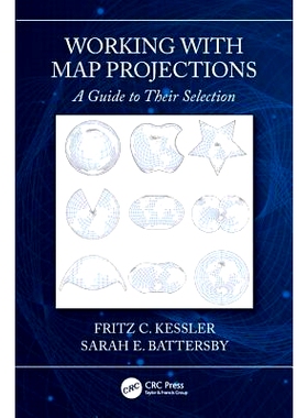 预订 Working with Map Projections: A Guide to their Selection 使用地图投影：其选择指南: 9781138304987