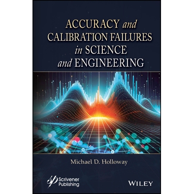 预订 Accuracy and Calibration Failures in Science and Engineering 科学与工程领域的精度与校准失效问题 9781394417025