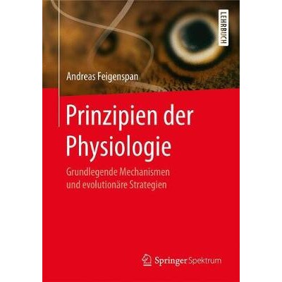 预订 Prinzipien der Physiologie Grundlegende Mechanismen und evolutionäre Strategien 9783662541166 - 实物图