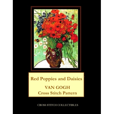 预订 Red Poppies and Daisies: Van Gogh Cross Stitch Pattern: 9798643638186