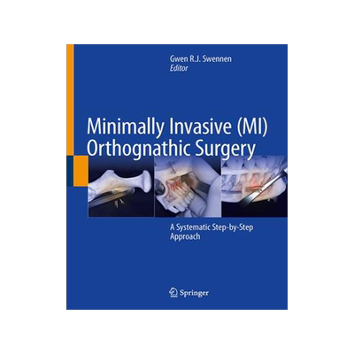 [预订]Minimally Invasive (MI) Orthognathic Surgery 9783031380112