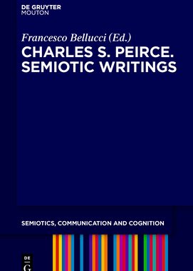 【预订】Charles S. Peirce. Selected Writings on Semiotics, 1894–1912
