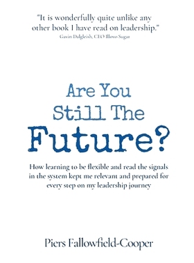 预订 Are You Still The Future?: How learning to be flexible and read the signals in the system kept me relevant and prep