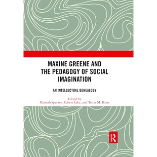 and 与社会 麦斯汀·格林 Imagination Maxine Greene Pedagogy the Genealogy 预订 Intellectual Social