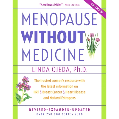 预订 Menopause Without Medicine: The Trusted Women’s Resource with the Latest Information on Hrt, Breast Cancer, Heart