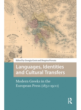 预订 Languages, Identities and Cultural Transfers: Modern Greeks in the European Press (1850-1900): 9781041182016
