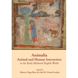 Human Daily Animalia and English 动物界：中世纪早期英国世 预订 Medieval Interaction Animal the Living World Early