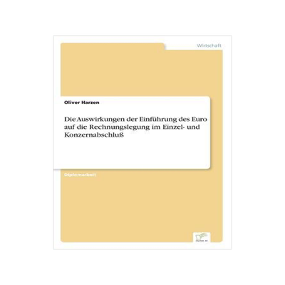 [预订]Die Auswirkungen Der Einfuhrung Des Euro Auf Die Rechnungslegung Im Einzel- Und Konzernabschlu 9783838608266