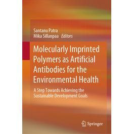 Antibodies Health Imprinted Environmental the for Artificial Polymers Molecularly 预订