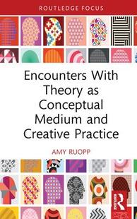 Creative 9780367423407 with Conceptual Medium Encounters Theory Practice and 预订