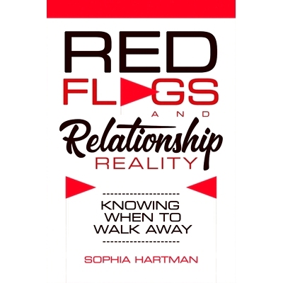 预订 Red Flags and Relationship Reality: Knowing When to Walk Away: 9798330255900