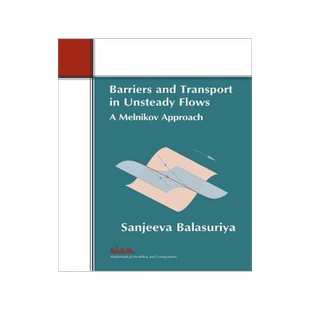 预订 Barriers and Transport in Unsteady Flows