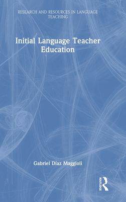 [预订]Initial Language Teacher Education 9780367431570