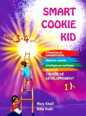 预订 Smart Cookie Kid pour les 3-4 ans Cahier de développement 1B: Attention et concentration Mémoire visuelle Intelli