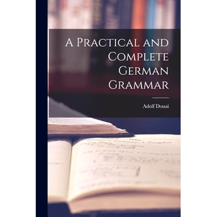 预订 A Practical and Complete German Grammar: 9781014652447