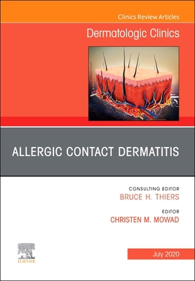 【预订】Allergic Contact Dermatitis, an Issue of Dermatologic Clinics, Volume 38-3