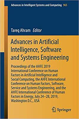 【预售】Advances in Artificial Intelligence, Software and Systems Engineering: Proceedings of the Ahfe 2019 Intern...