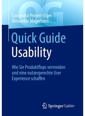 预订 Quick Guide Usability: Wie Sie Produktflops Vermeiden Und Eine Nutzergerechte User Experience Schaffen: 97836584146