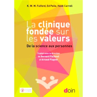 预订 La clinique fondée sur les valeurs : de la science aux personnes 基于价值观的诊所：从科学到人: 9782704014798