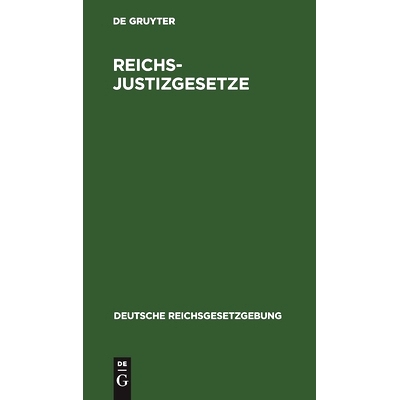 预订 Reichs-Justizgesetze: Gerichtsverfassungsgesetz. Strafprozeßordnung. Civilprozeßordnung. Konkursordnung: 97831126