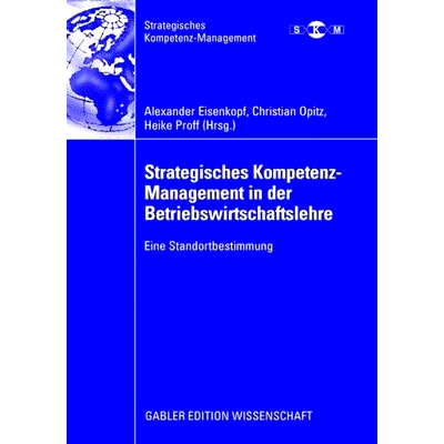 预订 Strategisches Kompetenz-Management in der Betriebswirtschaftslehre: Eine Standortbestimmung 企业管理中的战略能力管
