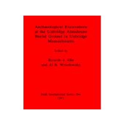[预订]Archaeological Excavations at the Uxbridge Almshouse Burial Ground in Uxbridge Massachusetts 9780860547129