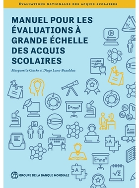 预订 Manuel pour les évaluations à grande échelle des acquis scolaires 曼努埃尔对学业成绩的评估: 9781464819780