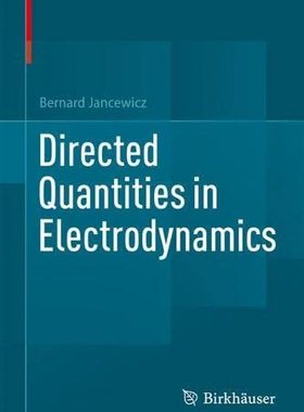 [预订]Directed Quantities in Electrodynamics