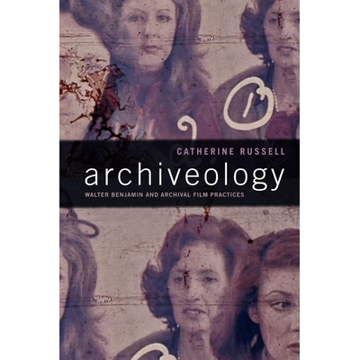 Walter Benjamin and Archival Film Practi