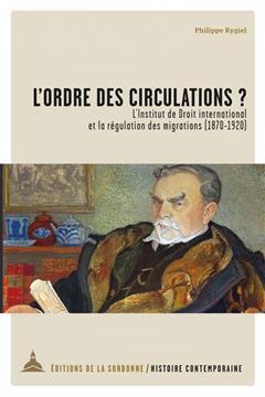 [预订]L’ordre des circulations?: l’Institut de droit international et la régulation des migrations 9791035106348-封面