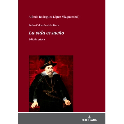 预订 Pedro Calderón de la Barca La vida es sueño: Edición crítica: 9783631837696
