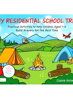 预订 My Residential School Trip: Practical Activities to Help Children Aged 7-12 Build Bravery for the Best Time 我的寄