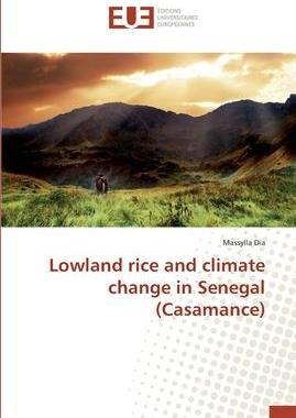 [预订]Lowland rice and climate change in Senegal (Casamance) 9783330871236