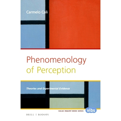 预订 Phenomenology of Perception: Theories and Experimental Evidence 感知现象学:　理论与实验证据: 9789004309357