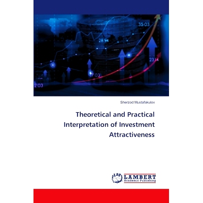 预订 Theoretical and Practical Interpretation of Investment Attractiveness: 9786207647491