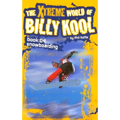 预订 The Xtreme World of Billy Kool Book 4: Snowboarding: 9781865046884