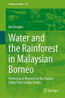 【预订】Water and the Rainforest in Malaysian Borneo 9783030915421