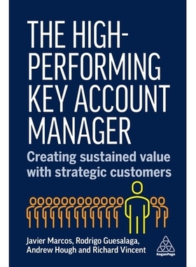 预订 The High-Performing Key Account Manager: Creating Sustained Value with Strategic Customers: 9781398620414