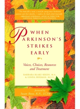预订 When Parkinson’s Strikes Early: Voices, Choices, Resources and Treatment: 9781630267988