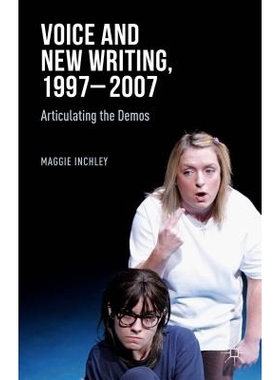预订 Voice and New Writing, 1997-2007: Articulating the Demos 声音与新写作 1997-2007：清楚地发音: 9781137432322