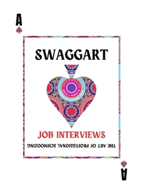 预订 Swaggart: The Art of Professional Schmoozing at Job Interviews