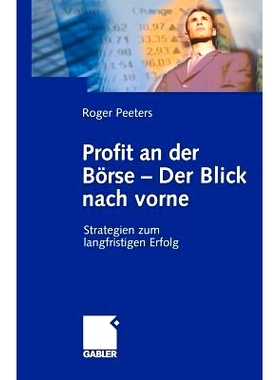 预订 Profit an der Börse — Der Blick nach vorne: Strategien zum langfristigen Erfolg: 9783409124522