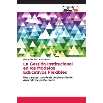 预订 La Gestión Institucional en los Modelos Educativos Flexibles 9786209391958