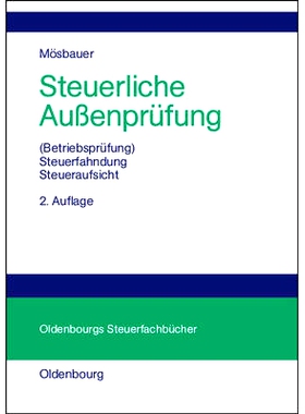 预订 Steuerliche Außenprüfung: (Betriebsprüfung) - Steuerfahndung - Steueraufsicht: 9783486578560