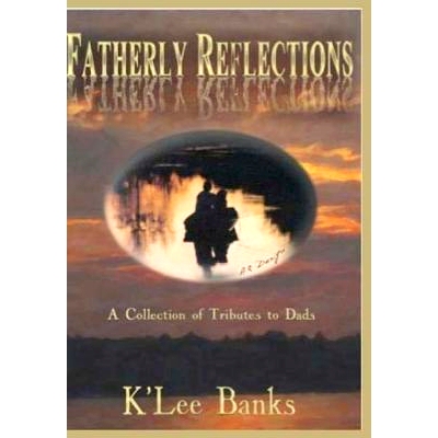 预订 Fatherly Reflections: A Collection of Tributes to Dads: 9781477677469
