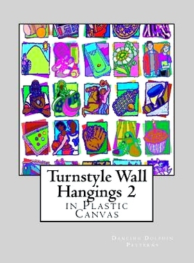 预订 Turnstyle Wall Hangings 2: in Plastic Canvas: 9781985586987
