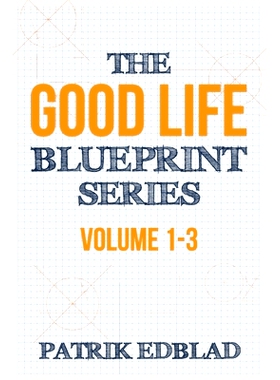 预订 The Good Life Blueprint Series: Volume 1-3: 9781950043064