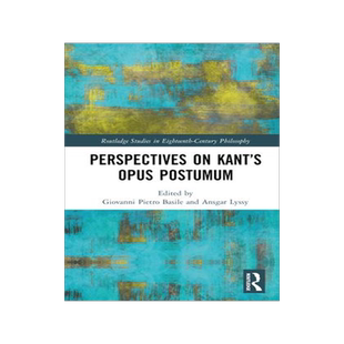 [预订]Perspectives on Kant’s Opus postumum 9780367545666
