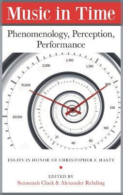 【预订】Music in Time: Phenomenology, Perception, Performance 9780964031777